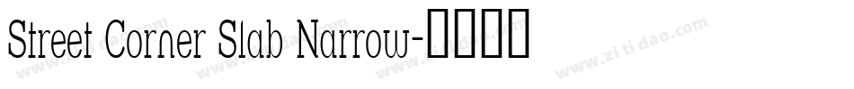 Street Corner Slab Narrow字体转换